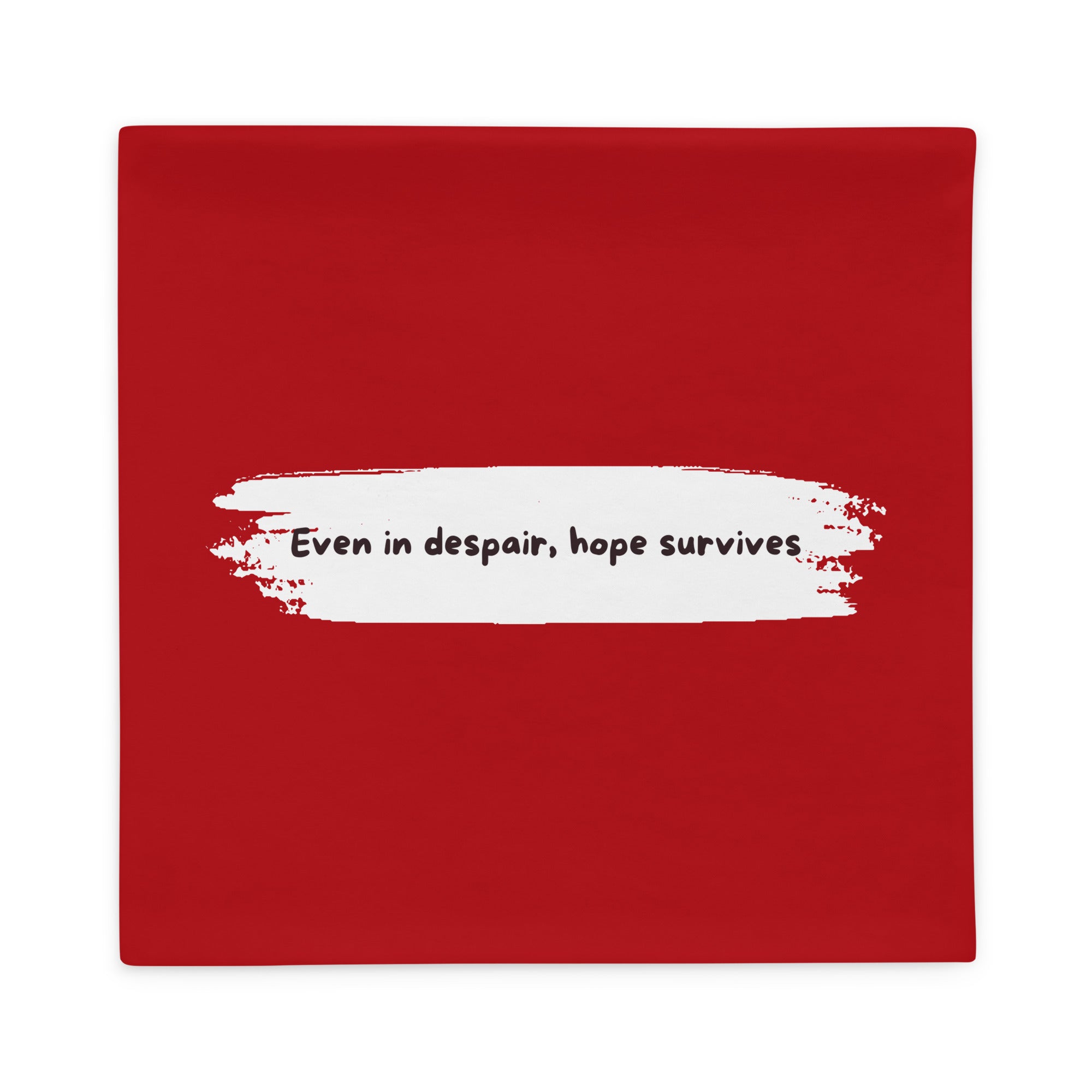Message Even in Despair, Hope Survives – détail du design coussin – Unica Nota

